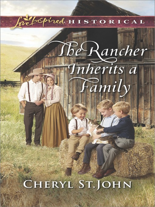 Title details for The Rancher Inherits a Family by Cheryl St.John - Wait list